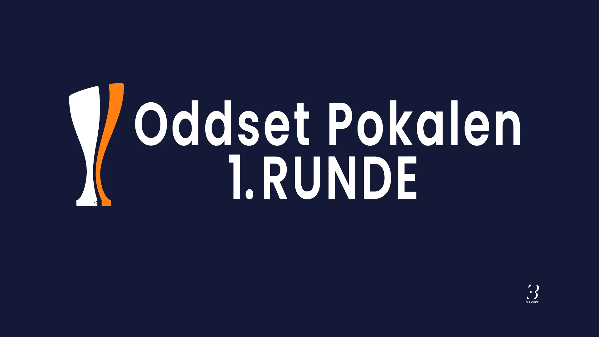 Oddset Pokalen - 1. Runde. Grafik: 3. Række / Jakob Termansen