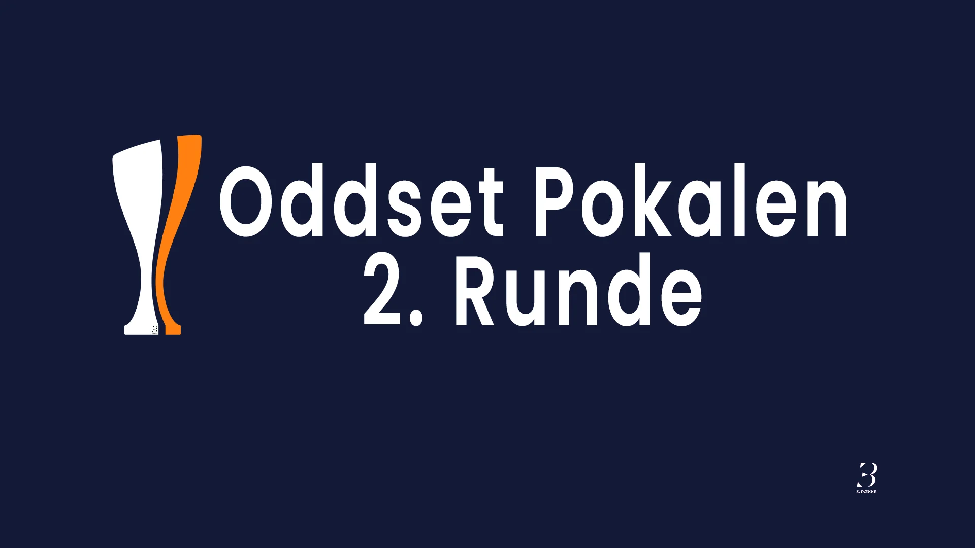 Oddset Pokalen, 2. Runde. Grafik: 3. Række / Jakob Termansen